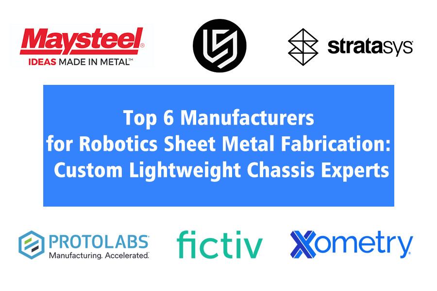 I 6 principali produttori di lavorazione robotica della lamiera: esperti di telai leggeri personalizzati