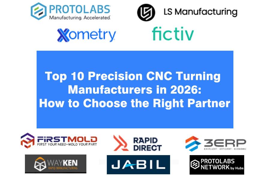 I 10 principali produttori di tornitura CNC di precisione nel 2026: come scegliere il partner giusto