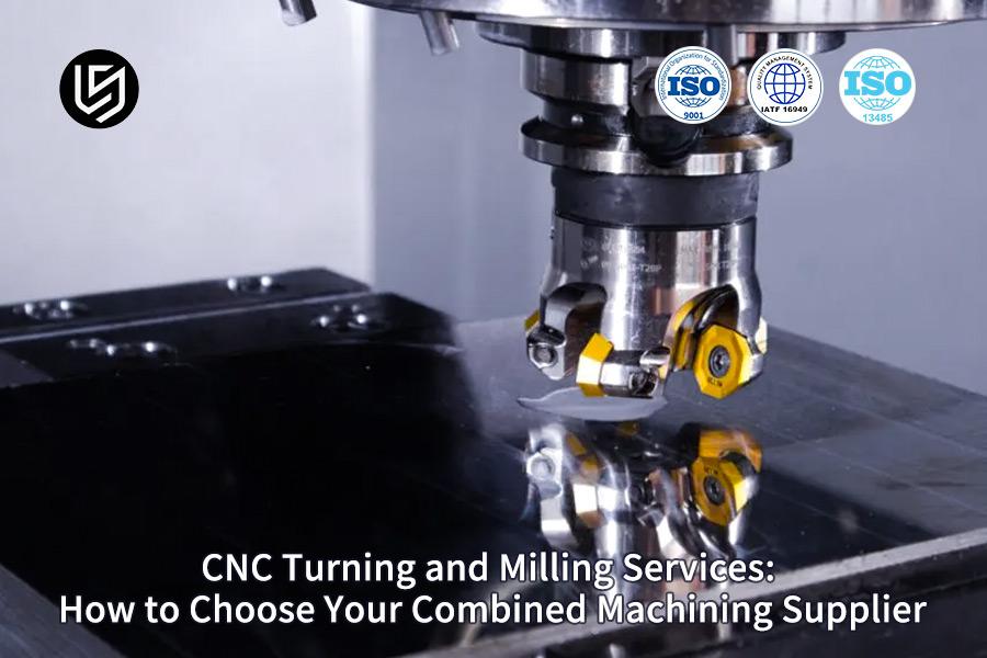 Servizi di tornitura e fresatura CNC: come scegliere il fornitore di lavorazioni combinate