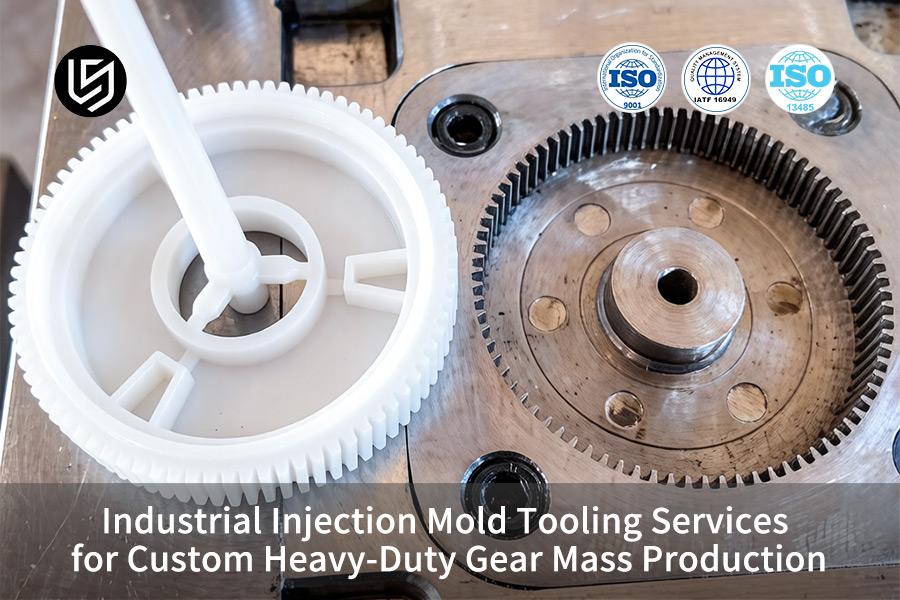Industrial Injection Mold Tooling Services For Custom Heavy-Duty Gear Mass Production