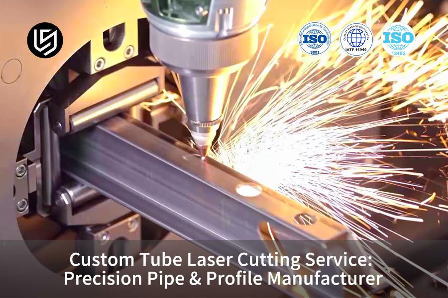 Servizio di taglio laser personalizzato di tubi: produttore di tubi e profili di precisione