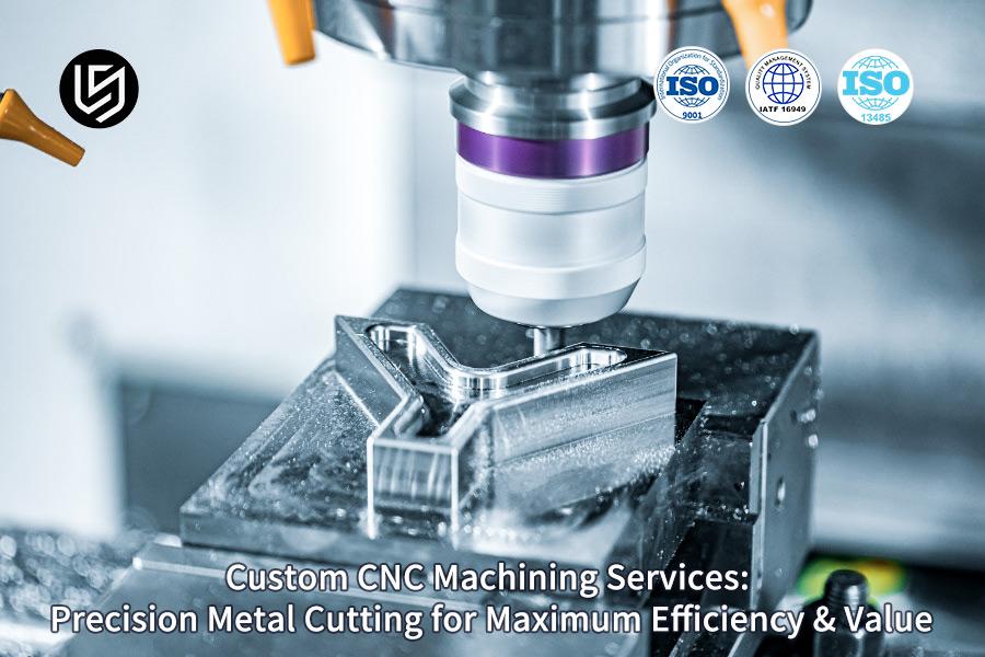 Servizi di lavorazione CNC personalizzati: taglio dei metalli di precisione per la massima efficienza e valore